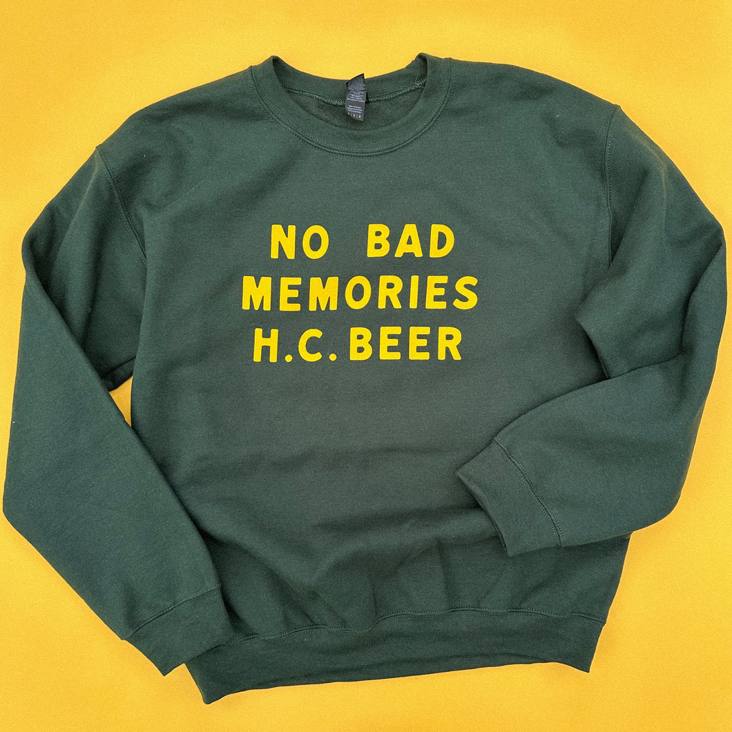 No Bad Memories Sweatshirt